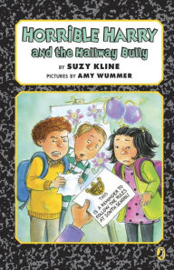 Title: Horrible Harry and the Hallway Bully, Author: Suzy Kline