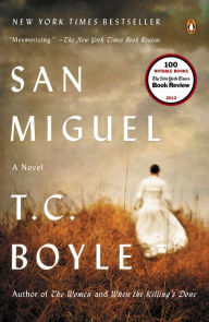 Title: San Miguel, Author: T. C. Boyle
