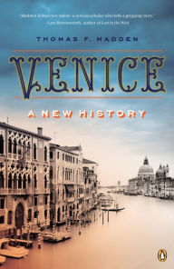 Title: Venice: A New History, Author: Thomas F. Madden