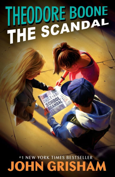 The Scandal (Theodore Boone Series #6)