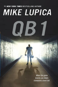 Title: QB 1, Author: Mike Lupica