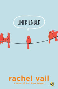 Title: Unfriended, Author: Rachel Vail