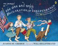 Title: The Journey of the One and Only Declaration of Independence, Author: Judith St. George