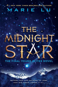 Title: The Midnight Star (Young Elites Series #3), Author: Marie Lu