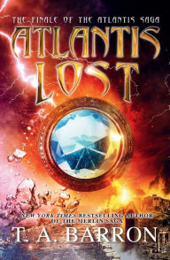 Title: Atlantis Lost, Author: T. A. Barron