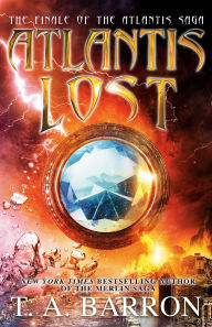 Title: Atlantis Lost, Author: T. A. Barron