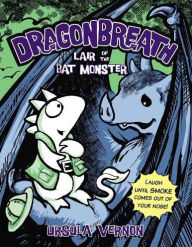 Title: Lair of the Bat Monster (Dragonbreath Series #4), Author: Ursula Vernon