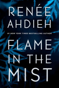 Title: Flame in the Mist (Flame in the Mist Series #1), Author: Renée Ahdieh