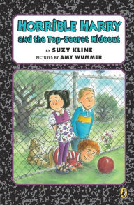 Title: Horrible Harry and the Top-Secret Hideout, Author: Suzy Kline