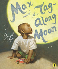 Title: Max and the Tag-Along Moon, Author: Floyd Cooper