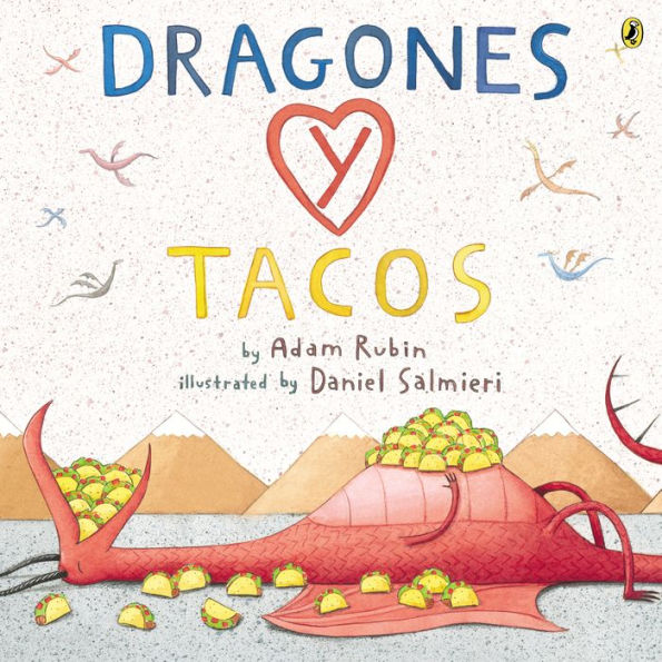 Dragones y tacos (Dragons Love Tacos)