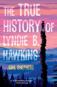 Best free ebook downloads The True History of Lyndie B. Hawkins