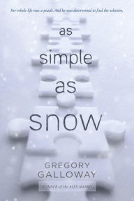 Title: As Simple as Snow, Author: Gregory Galloway