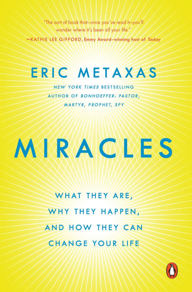 Miracles: What They Are, Why Happen, and How Can Change Your Life