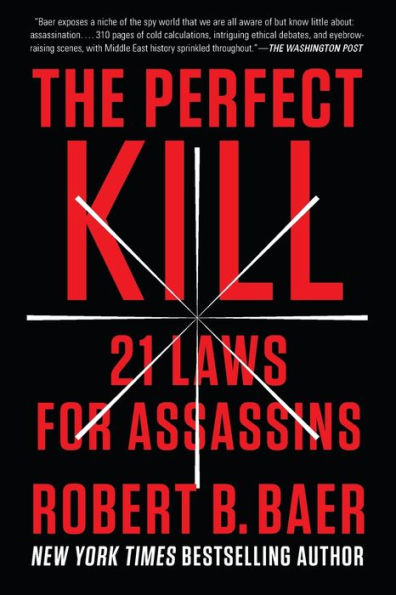 The Perfect Kill: 21 Laws for Assassins