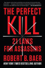 The Perfect Kill: 21 Laws for Assassins