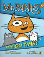 Mr. Pants: It's Go Time!