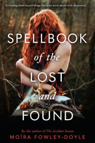 Title: Spellbook of the Lost and Found, Author: Moïra Fowley-Doyle