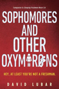 Title: Sophomores and Other Oxymorons, Author: David Lubar