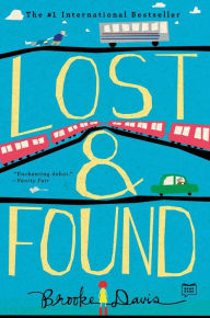 Title: Lost & Found: A Novel, Author: Brooke Davis