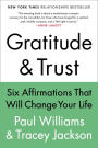 Gratitude and Trust: Six Affirmations That Will Change Your Life