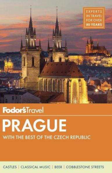 Fodor's Prague: with the Best of the Czech Republic