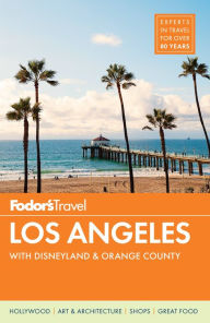 Title: Fodor's Los Angeles: with Disneyland & Orange County, Author: Fodor's Travel Publications