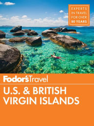 Title: Fodor's U.S. & British Virgin Islands, Author: Fodor's Travel Publications