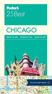 Title: Fodor's Chicago 25 Best, Author: Fodor's Travel Publications