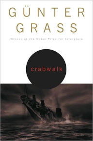 Title: Crabwalk, Author: Günter Grass