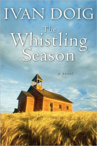 Title: The Whistling Season, Author: Ivan Doig