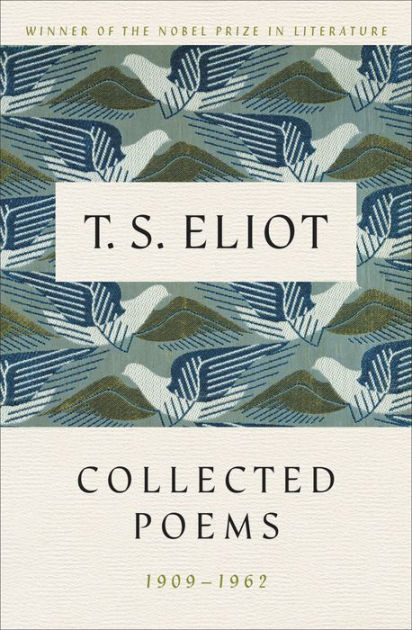 Collected Poems, 1909-1962 by T. S. Eliot | 2900571105488 | Paperback ...