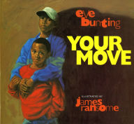 Title: Your Move, Author: Eve Bunting