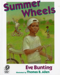 Title: Summer Wheels, Author: Eve Bunting