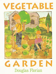 Title: Vegetable Garden, Author: Douglas Florian