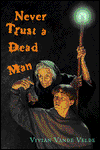 Title: Never Trust a Dead Man, Author: Vivian Vande Velde