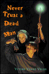 Never Trust a Dead Man