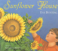 Title: Sunflower House, Author: Eve Bunting