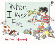 Title: When I Was Five, Author: Arthur Howard