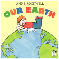 Title: Our Earth, Author: Anne Rockwell