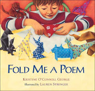 Title: Fold Me a Poem, Author: Kristine O'Connell George