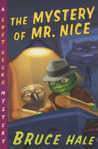 Title: The Mystery of Mr. Nice (Chet Gecko Series), Author: Bruce Hale