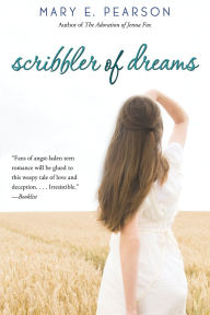 Title: Scribbler of Dreams, Author: Mary E. Pearson