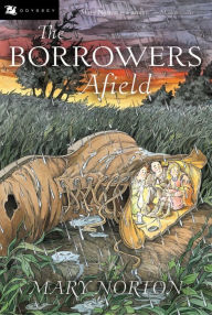 Title: The Borrowers Afield (The Borrowers Series #2), Author: Mary Norton