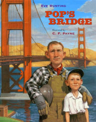 Title: Pop's Bridge, Author: Eve Bunting