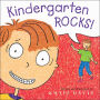 Kindergarten Rocks!: A First Day of School Book for Kids