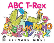 Title: ABC T-Rex, Author: Bernard Most