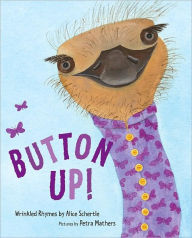 Title: Button Up!: Wrinkled Rhymes, Author: Alice Schertle