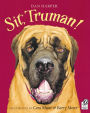 Sit, Truman!