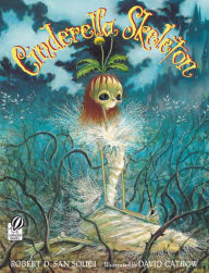 Title: Cinderella Skeleton, Author: Robert D. San Souci